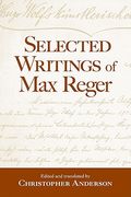 selected writings of max reger (en Inglés)