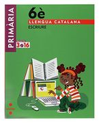 Llengua catalana, Escriure. 6 Primària. Projecte 3.16 (en Catalán)