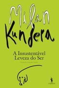 A Insustentável Leveza do ser (Nova Edição)