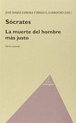 Sócrates. La muerte del hombre más justo