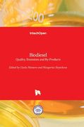 Biodiesel: Quality, Emissions and By-Products (en Inglés)