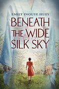 Beneath the Wide Silk sky (en Inglés)