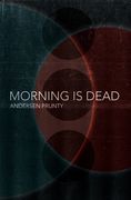 Morning Is Dead (en Anglais)