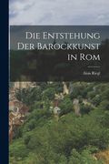 Die Entstehung der Barockkunst in Rom (en Alemán)