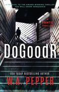 DoGoodR: A Tanto Thriller (en Inglés)