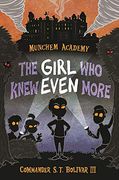 Munchem Academy, Book 2 the Girl who Knew Even More (en Inglés)