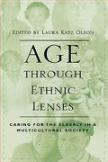 age through ethnic lenses: caring for the elderly in a multicultural society (en Inglés)