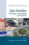 Safe Mobility: Challenges, Methodology and Solutions: 9 (Transport and Sustainability) (en Inglés)