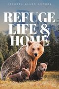 Refuge Life & Home (en Inglés)