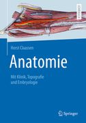 Anatomie: Mit Klinik, Topografie Und Embryologie (en Alemán)