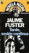 Tarde, Sesion Continua