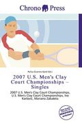 2007 u.s. men's clay court championships - singles