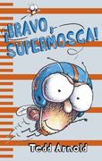 BRAVO, SUPERMOSCA! (in Spanish)