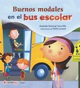 Buenos Modales en el bus Escolar: 2 (Tengo Buenos Modales)