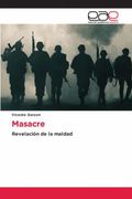 Masacre: Revelación de la Maldad (in Spanish)