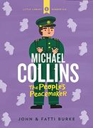 Michael Collins: Soldier and Peacemaker: Little Library 6 (en Inglés)