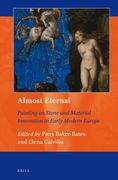 Almost Eternal: Painting on Stone and Material Innovation in Early Modern Europe (en Inglés)