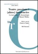 Teatre, passions i (altres) insolències: Lectures sobre la dramatúrgia de Manuel Molins