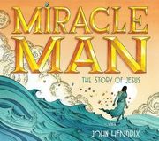 Miracle Man: The Story of Jesus (en Inglés)