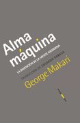 Alma Máquina: La Invención de la Mente Moderna (Ensayo)