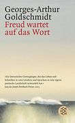 Freud Wartet auf das Wort: Freud und die Deutsche Sprache ii (en Alemán)