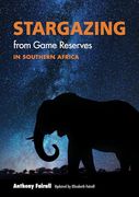 Stargazing From Game Reserves in Southern Africa (en Inglés)