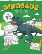 DINOSAURS - Coloring Book for Boys: Color 30 kinds of dinosaurs and recognize them by name! (en Inglés)