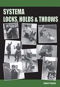 Systema Locks, Holds & Throws 