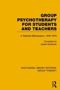 Group Psychotherapy for Students and Teachers: Selected Bibliography, 1946-1979 (en Inglés)