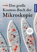 Das Große Kosmos-Buch der Mikroskopie (en Alemán)