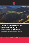 Avaliação do Risco de Deslizamento de Encostas e Taludes