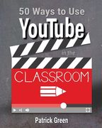 50 Ways to Use YouTube in the Classroom (en Inglés)