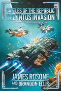 The Intus Invasion (Battles of the Republic) (en Inglés)
