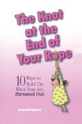 The Knot at the end of Your Rope (en Inglés)