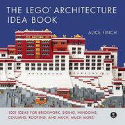 The Lego Architecture Idea Book: 1001 Ideas for Brickwork, Siding, Windows, Columns, Roofing, and Much, Much More (en Inglés)