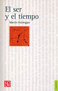El ser y el tiempo - Martin Heidegger - Fondo de Cultura Económica