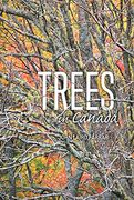 Trees in Canada: Revised Cenenary Edition 