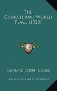 the church and world peace (1920) (en Inglés)
