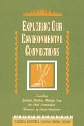 exploring our environmental connections (en Inglés)
