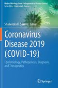 Coronavirus Disease 2019 (Covid-19): Epidemiology, Pathogenesis, Diagnosis, and Therapeutics (en Inglés)