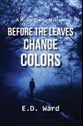 Before the Leaves Change Colors (en Inglés)