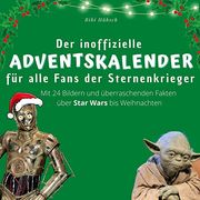 Der Inoffizielle Adventskalender f? R Alle Fans der Sternenkrieger (en Alemán)