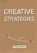 Creative Strategies: 10 approaches to solving design problems (en Inglés)