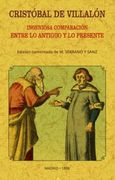 Cristóbal de Villalón: Ingeniosa Comparación Entre lo Antiguo y lo Presente