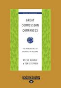 Great Commission Companies: The Emerging Role of Business in Missions (Revised Edition) (Large Print 16pt) (en Inglés)