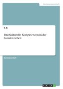 Interkulturelle Kompetenzen in der Sozialen Arbeit (en Alemán)