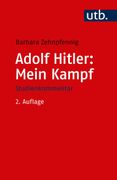 Adolf Hitler: Mein Kampf Weltanschauung und Programm - Studienkommentar (en Alemán)