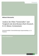Analyse des Films "Sonnenallee" und Vergleich mit dem Roman (Fach Deutsch, 8.-13. Klasse, Gymnasium): Ein intermediales Unterrichtskonzept (Sequenzumf (en Alemán)