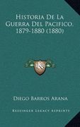 Historia de la Guerra del Pacifico, 1879-1880 (1880)