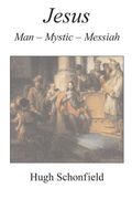 Jesus: Man, Mystic, Messiah (en Inglés)